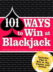 101 ways to win blackjack : includes tips to win at the casino and online cover image