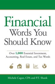 Financial words you should know : over 1,000 essential investment, accounting, real estate and tax words cover image