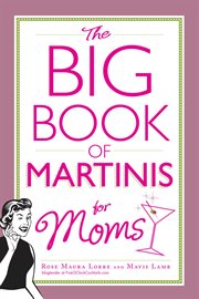 Big book of martinis for moms cover image