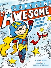 Captain Awesome saves the winter wonderland cover image