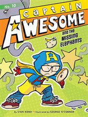 Captain Awesome and the missing elephants cover image