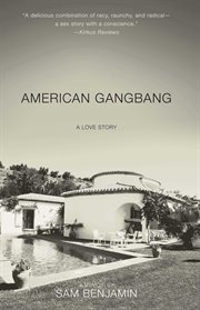 American Gangbang : A Love Story cover image