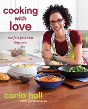 Cooking With Love : Comfort Food that Hugs You cover image