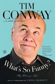 What's So Funny? : My Hilarious Life cover image