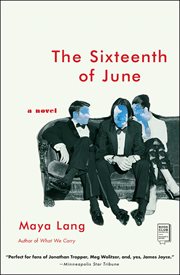 The sixteenth of June : a novel cover image