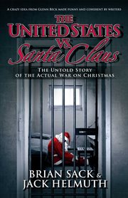 The United States vs. Santa Claus : how the U.S. government destroyed Christmas cover image