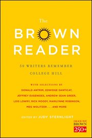 The Brown Reader : 50 Writers Remember College Hill cover image
