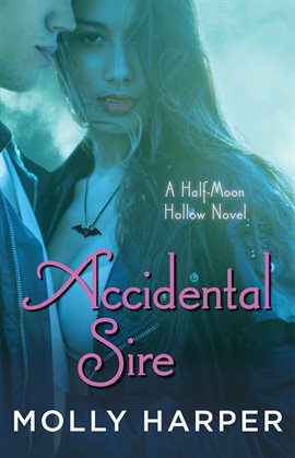 Accidental Sire Ebook by Molly Harper - hoopla