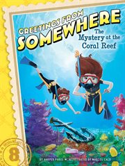 The mystery at the coral reef cover image
