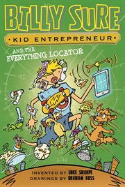 Billy Sure, kid entrepreneur and the Everything Locator cover image