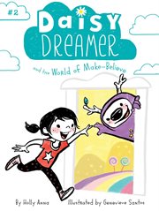 Daisy Dreamer and the world of make-believe cover image