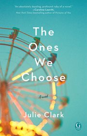 The Ones We Choose cover image