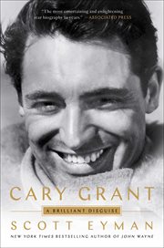 Cary Grant : A Brilliant Disguise cover image