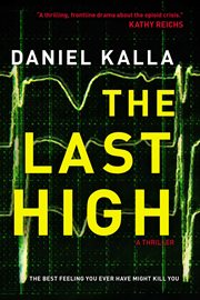 The last high : a thriller cover image