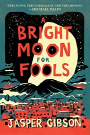 A bright moon for fools cover image