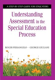Understanding Assessment in the Special Education Process : a Step-by-Step Guide for Educators cover image