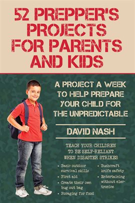 Cover image for 52 Prepper's Projects for Parents and Kids