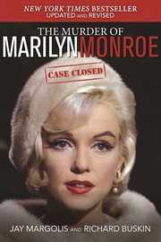 The murder of Marilyn Monroe : case closed cover image