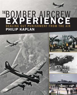 Cover image for The Bomber Aircrew Experience