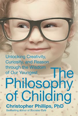 Cover image for The Philosophy of Childing