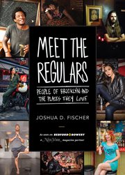 Meet the regulars : people of Brooklyn and the places they love cover image