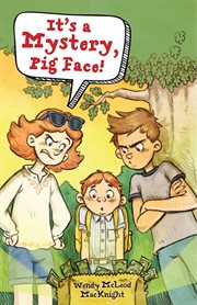 It's a mystery, Pig Face! cover image