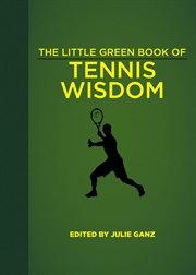 The little green book of tennis wisdom cover image