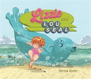 Lizzie and Lou Seal cover image
