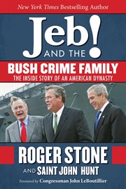 Jeb and the Bush crime family cover image