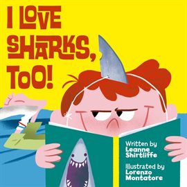 Cover image for I Love Sharks, Too!