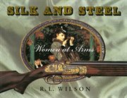 Silk and Steel cover image