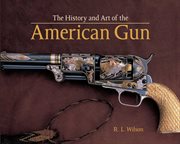 History and Art of the American Gun cover image