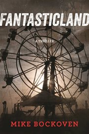 Fantasticland : a novel cover image