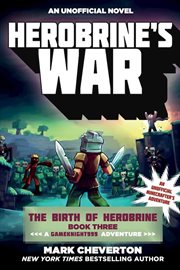 Herobrine's war : an unofficial minecrafter's adventure cover image