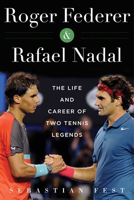 Cover image for Roger Federer and Rafael Nadal