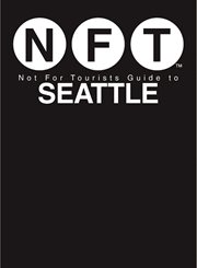 Not For Tourists Guide to Seattle 2017 cover image
