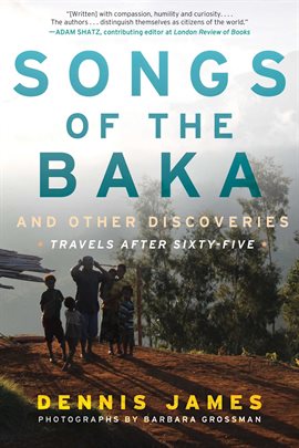 Cover image for Songs of the Baka and Other Discoveries