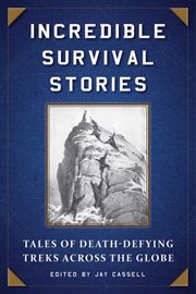 Incredible Survival Stories cover image