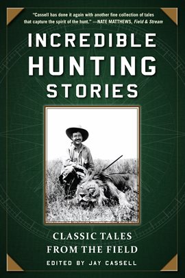 Cover image for Incredible Hunting Stories