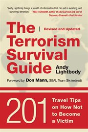 The terrorism survival guide : 201 travel tips on how not to become a victim cover image
