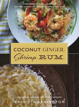 Cover image for Coconut. Ginger. Shrimp. Rum. Cover image for Coconut. Ginger. Shrimp. Rum.