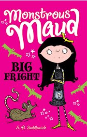 Monstrous Maud : big fright cover image
