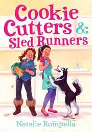 Cookie cutters & sled runners cover image