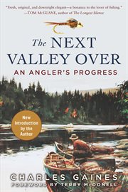 The next valley over : an angler's progress cover image