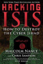 Hacking ISIS : how to destroy the cyber jihad cover image