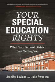 Your special education rights : what your school district isn't telling you cover image