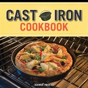 Cast iron cookbook : delicious and simple comfort food cover image