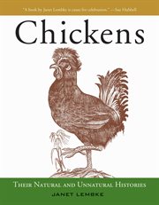 Chickens : their natural and unnatural histories cover image