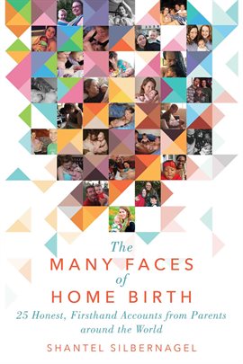 Cover image for The Many Faces of Home Birth