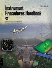 Instrument Procedures Handbook (Federal Aviation Administration) : FAA-H-8083-16A cover image